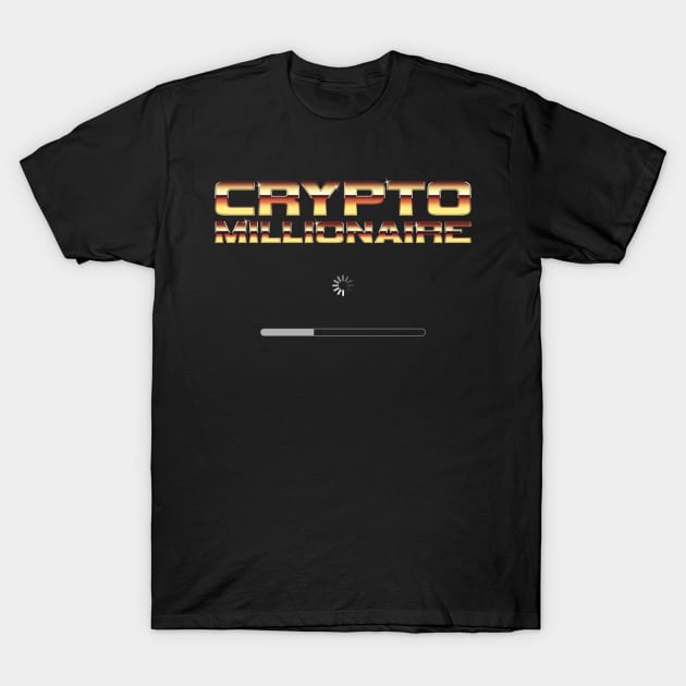 Crypto Millionaire of the future - cryptocurrency T-Shirt by Sachpica